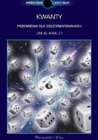 Kwanty. Przewodnik dla zdezorientowanych - Jim Al-Khalili