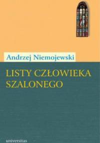 Listy człowieka szalonego - Andrzej Niemojewski