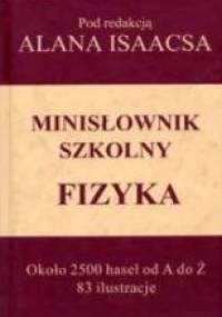 Minisłownik szkolny. Fizyka - praca zbiorowa