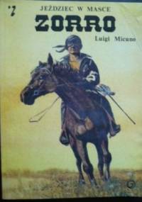 Zorro - jeździec w masce (3 tomy) - Luigi Micuno
