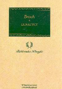 Lunatycy - Hermann Broch