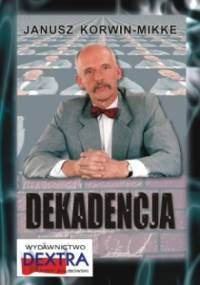 Dekadencja - Janusz Korwin-Mikke