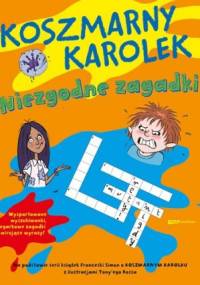 Koszmarny Karolek. Niezgodne zagadki - Francesca Simon