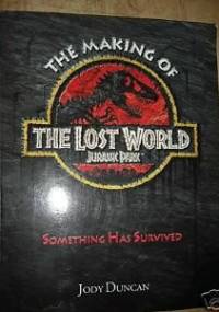 The Making of The Lost World: Jurassic Park - Jody Duncan