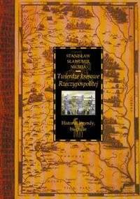 Twierdze kresowe Rzeczypospolitej. Historia, legendy, biografie - Stanisław Sławomir Nicieja