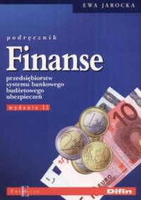 Finanse przedsiębiorstw systemu bankowego budżetowego ubezpieczeń - Ewa Jarocka