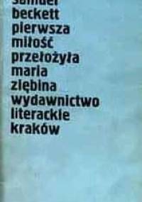 Pierwsza miłość - Samuel Beckett
