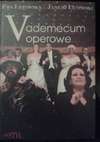 Vademecum operowe - Ewa Łętowska, Janusz Łętowski