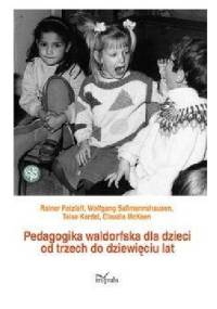 Pedagogika waldorfska dla dzieci od trzech do dziewięciu lat - Rainer Patzlaff
