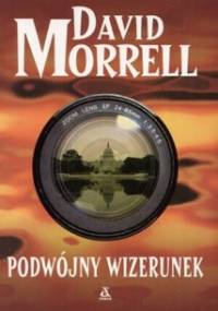 Podwójny Wizerunek - David Morrell