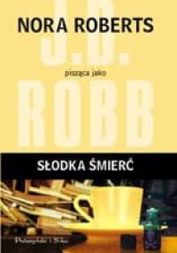 Słodka śmierć - J.D. Robb