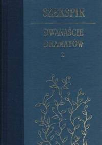 Dwanaście dramatów. Tom 2 - William Shakespeare