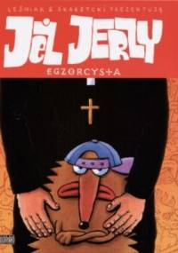 Jeż Jerzy: Egzorcysta - Rafał Skarżycki, Tomasz Lew Leśniak