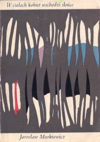 W ciałach kobiet wschodzi słońce - Jarosław Markiewicz