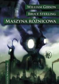 Maszyna różnicowa - William Gibson, Bruce Sterling