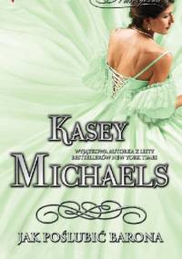 Jak poślubić barona - Kasey Michaels