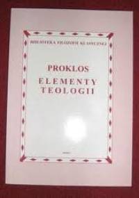 Elementy teologii. - Proklos