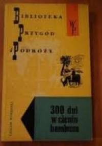 300 dni w cieniu bambusa - Lesław Porębski