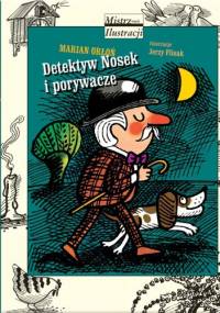 Detektyw Nosek i porywacze - Marian Orłoń, Jerzy Flisak