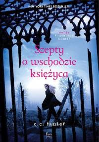 Szepty o wschodzie księżyca - C.C. Hunter