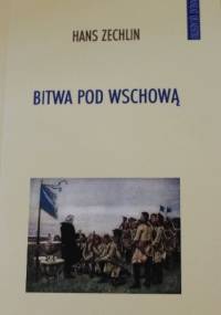 Bitwa pod Wschową. Studium wojskowo-historyczne - Hans Zechlin