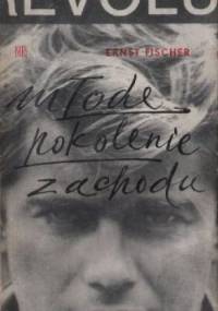 Młode pokolenie zachodu - Ernst Fischer