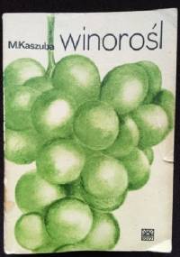 Winorośl - Mieczysław Kaszuba