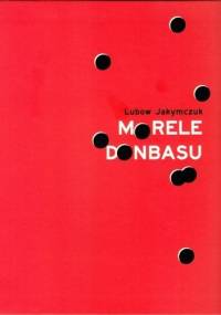 Morele Donbasu - Lubow Jakymczuk