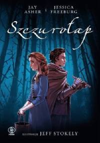 Szczurołap - Jay Asher, Jessica Freeburg