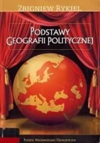 Podstawy geografii politycznej - Zbigniew Rykiel