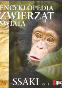 Encyklopedia zwierząt świata. Ssaki cz.1 - praca zbiorowa