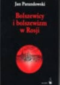 Bolszewizm i bolszewicy w Rosji - Jan Parandowski