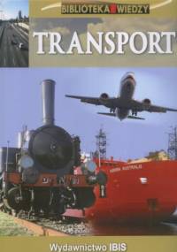 Biblioteka Wiedzy. Transport - praca zbiorowa