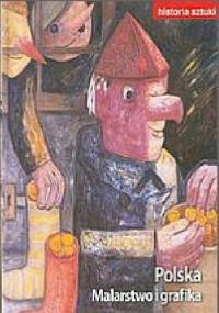 Historia sztuki - Polska Malarstwo i grafika - praca zbiorowa