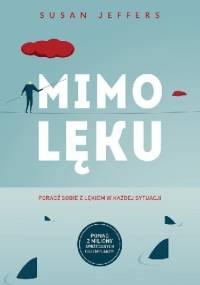 Mimo lęku - Susan Jeffers