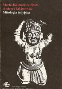 Mitologia indyjska - Marta Jakimowicz-Shah, Andrzej Jakimowicz