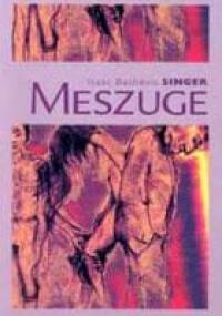 Meszuge - Isaac Bashevis Singer