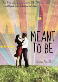 Meant to Be - Lauren Morrill