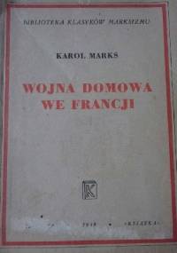 Wojna domowa we Francji - Karol Marks