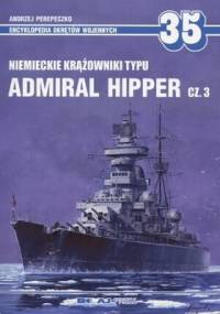 Niemieckie krążowniki typu Admiral Hipper - część 3 - Andrzej Perepeczko