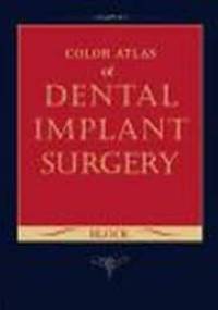 Color Atlas of Dental Implant Surgery - Michael S. Block