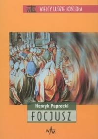 Focjusz - Henryk Paprocki