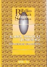 Refleksyje duchowne - Karol Mikołaj Juniewicz
