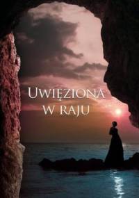 Uwięziona w raju - Romesh Gunesekera