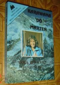Karawana do marzeń - Wanda Rutkiewicz, Ewa Matuszkiewicz