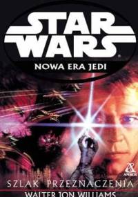 Szlak przeznaczenia - Walter Jon Williams