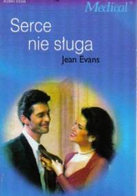 Serce nie sługa - Jean Evans