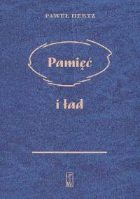 Pamięć i ład - Paweł Hertz