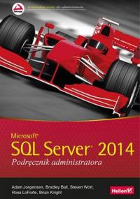 Microsoft SQL Server 2014. Podręcznik administratora - praca zbiorowa