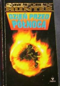 Dzień przed północą - Stephen Hunter